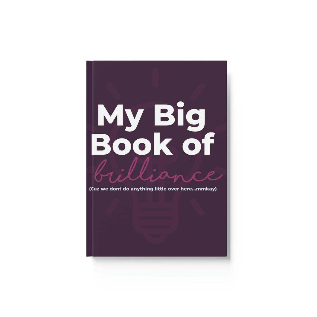 My Big Book of Brilliance Journal