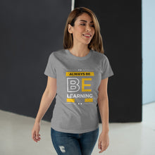 Load image into Gallery viewer, Always Be Learning T-Shirt
