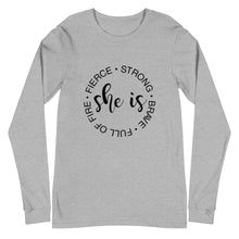 Load image into Gallery viewer, She Is Long Sleeve Tee | Motivational Women&#39;s Tee |
